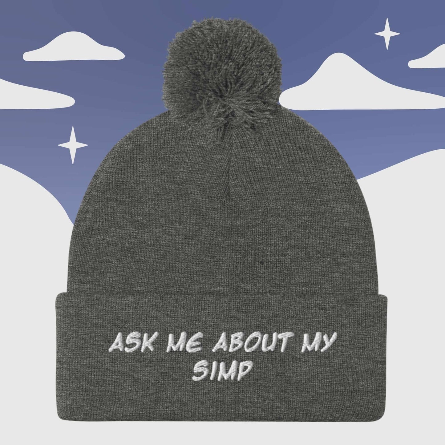 "Ask me about my Simp " Couple's - Pom Pom Beanie Sage Graphics Dark Heather Grey 