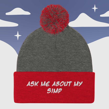 "Ask me about my Simp " Couple's - Pom Pom Beanie Sage Graphics Dark Heather Grey/ Red 